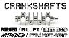 Everything About The Crankshaft Function Manufacturing Different Types Forged Billet