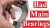 How To Tell If You Have Bad Crankshaft Bearings